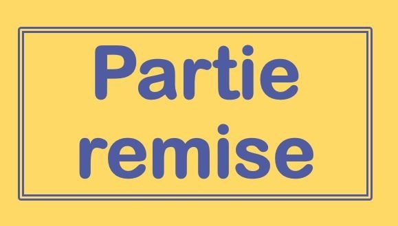 partie_remise_partie_remise